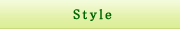 Style�@���E���o